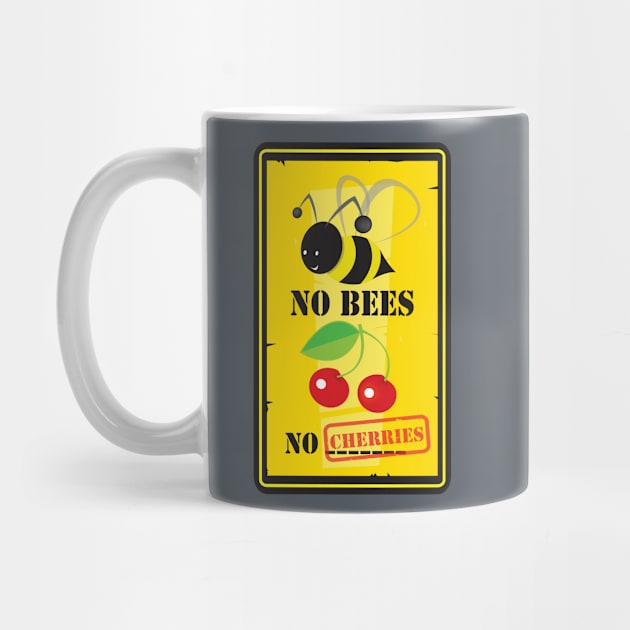 No bees no cherries by mangulica